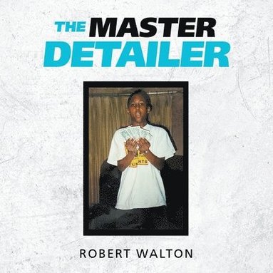 bokomslag The Master Detailer