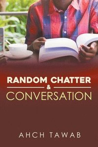 bokomslag Random Chatter & Conversation