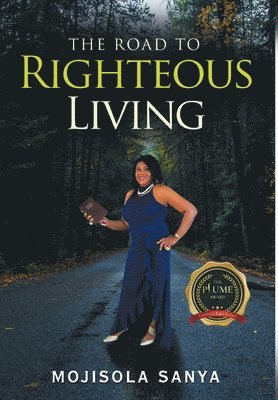 The Road to Righteous Living 1