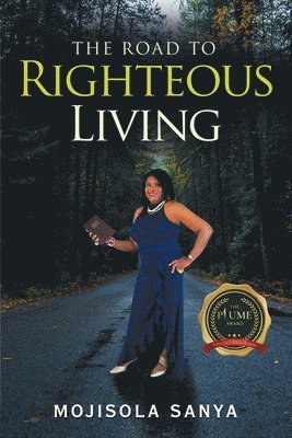 The Road to Righteous Living 1