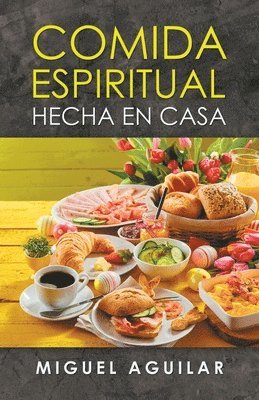 bokomslag Comida Espiritual Hecha En Casa