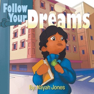 Follow Your Dreams 1