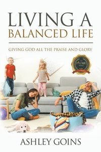 bokomslag Living a Balanced Life