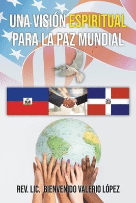 Una Vision Espiritual para la Paz Mundial 1