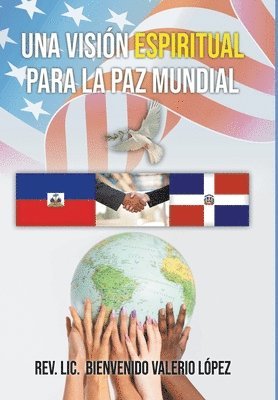 Una Visin Espiritual para la Paz Mundial 1