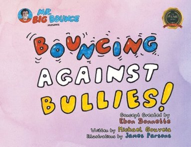 bokomslag Mr.Big Bounce Presents BOUNCING AGAINST BULLIES