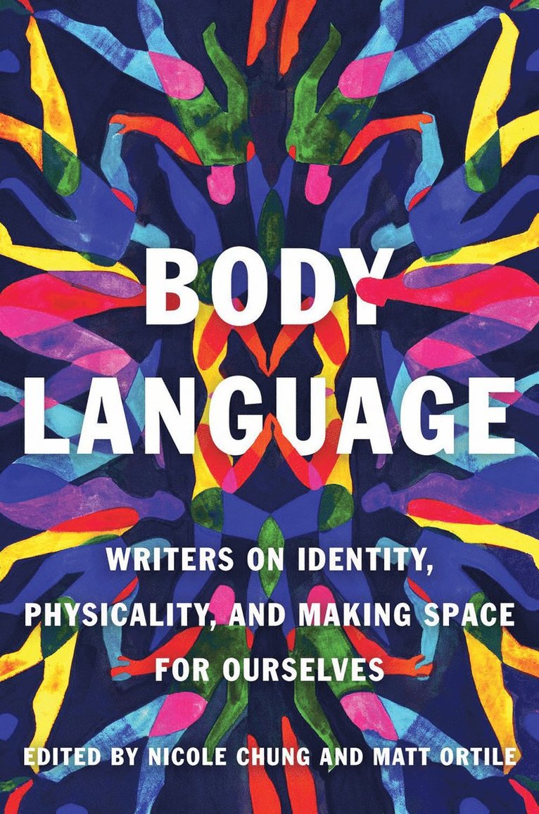 Nicole Chung, Matt Ortile, Nicole Chung, Matt Ortile - Body Language, Häftad