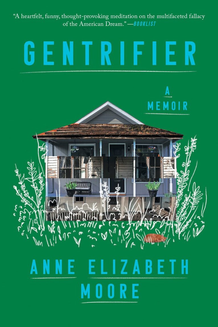 Anne Elizabeth Moore - Gentrifier, Häftad