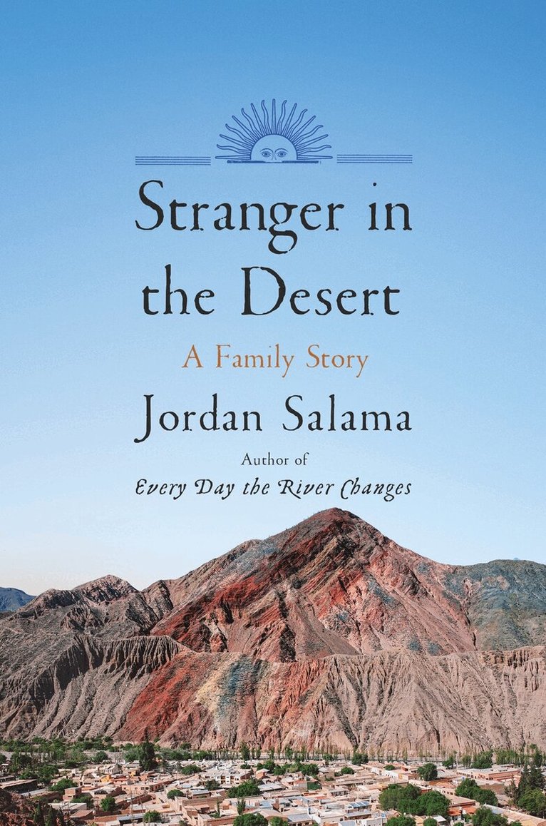 Jordan Salama - Stranger in the Desert, Inbunden