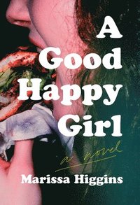 bokomslag A Good Happy Girl