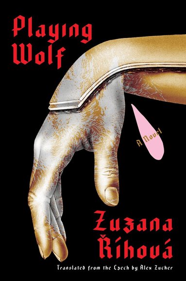 Zuzana Rihova, Alex Zucker - Playing Wolf, Inbunden