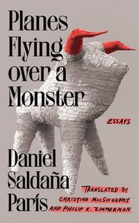 bokomslag Planes Flying Over a Monster: Essays