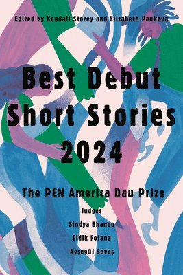bokomslag Best Debut Short Stories 2024