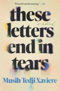 bokomslag These Letters End in Tears