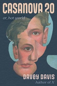 bokomslag Casanova 20: Or, Hot World