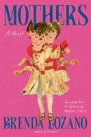 Brenda Lozano - Mothers, Häftad