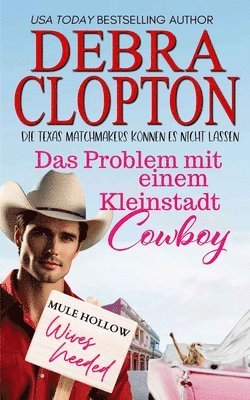 Problem mit einem Kleinstadt-Cowboy
