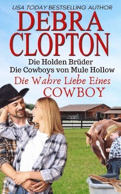 Debra Clopton - Wahre Liebe Eines Cowboys, Häftad