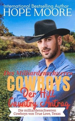 Der Hill Country Antrag Des Milliardenschweren Cowboys 1