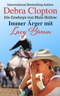 bokomslag Immer Ärger mit Lacy Brown