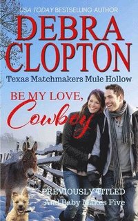 bokomslag Be My Love, Cowboy