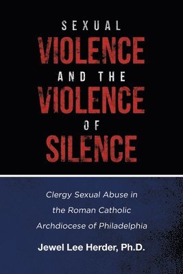 bokomslag Sexual Violence and the Violence of Silence