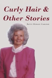 bokomslag Curly Hair and Other Stories