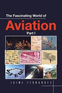 bokomslag The Fascinating World of Aviation