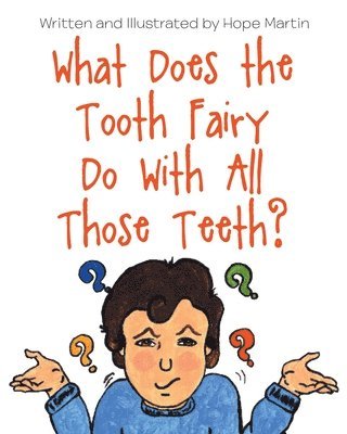 What Does the Tooth Fairy Do With All Those Teeth? 1