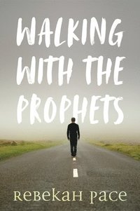 bokomslag Walking with the Prophets