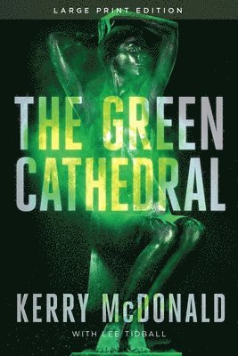 The Green Cathedral 1