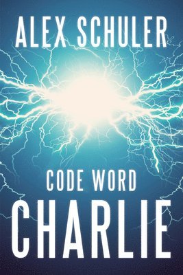 Code Word Charlie: Volume 3 1