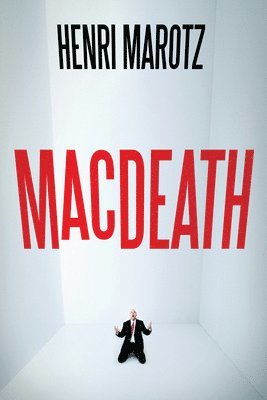 Henri Marotz - Macdeath, Häftad
