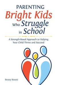 bokomslag Parenting Bright Kids Who Struggle in School