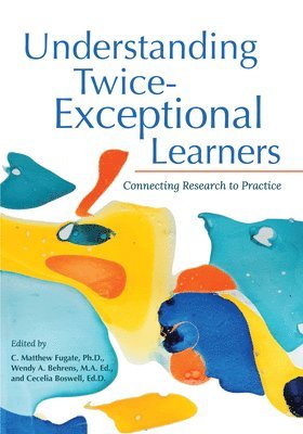 bokomslag Understanding Twice-Exceptional Learners