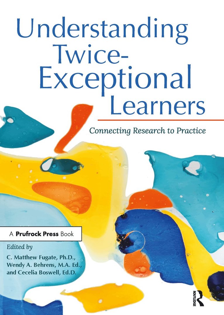 C. Matthew Fugate, Wendy Behrens, Cecelia Boswell - Understanding Twice-Exceptional Learners, Häftad