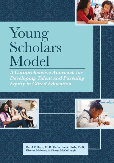 Carol V. Horn, Catherine A. Little, Kirsten Maloney, Cheryl McCullough - Young Scholars Model, Häftad
