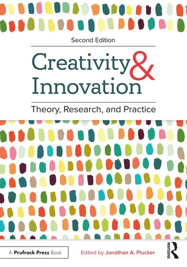 Jonathan A. Plucker - Creativity and Innovation, Häftad