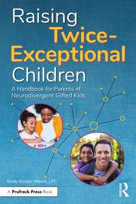 Emily Kircher-Morris - Raising Twice-Exceptional Children, Häftad
