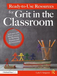 bokomslag Ready-to-Use Resources for Grit in the Classroom