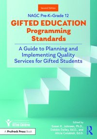bokomslag NAGC Pre-KGrade 12 Gifted Education Programming Standards