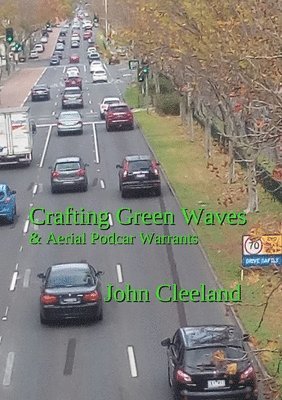 bokomslag Crafting Green Waves & Aerial Podcar Warrants