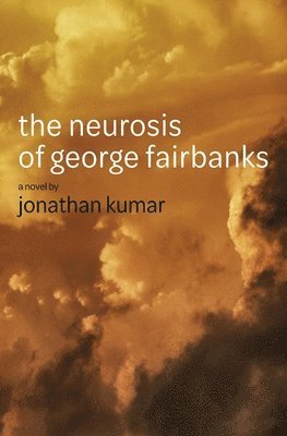 bokomslag The Neurosis of George Fairbanks