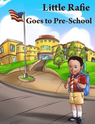 Little Rafie Goes to PreSchool 1
