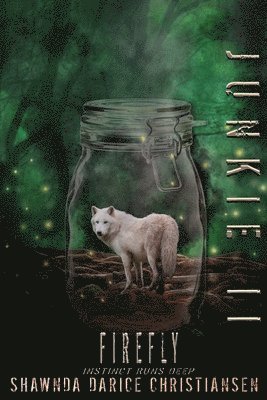 Junkie II: Firefly 1