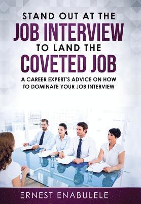 bokomslag Stand out at the job interview to land the coveted job