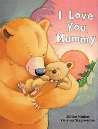 bokomslag I Love You, Mummy