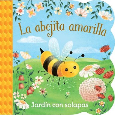 bokomslag La Abejita Amarilla / Little Yellow Bee (Spanish Edition)