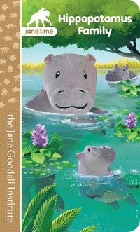 bokomslag Jane & Me Hippopotamus Family (the Jane Goodall Institute)