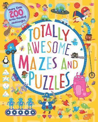 bokomslag Totally Awesome Mazes and Puzzles (Activity book for Ages 6 - 9)